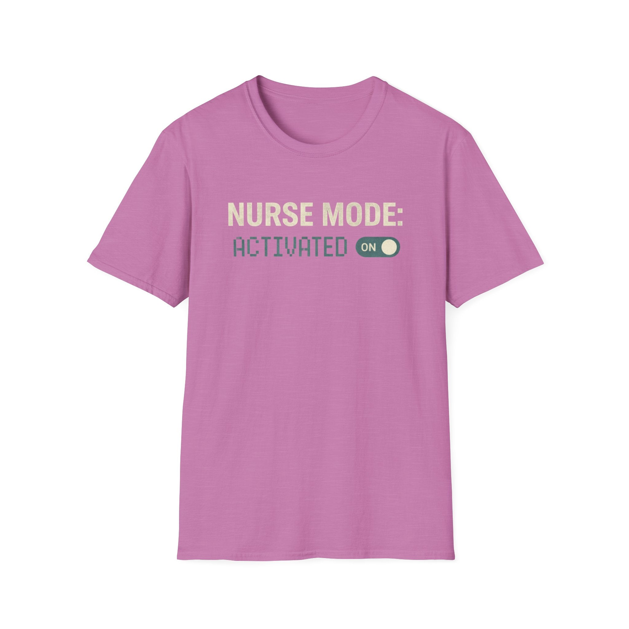 Nurse Mode Activated T-Shirt