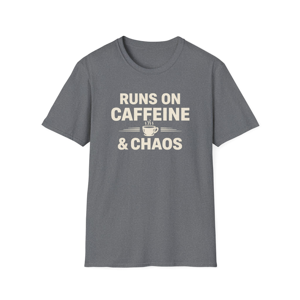 Runs On Coffee And Chaos T-Shirt