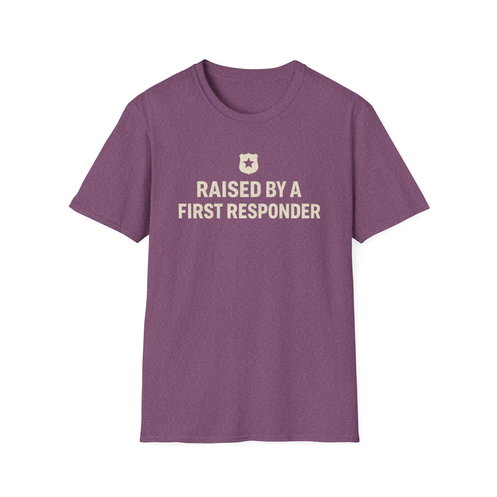 Raised By A First Responder T-Shirt