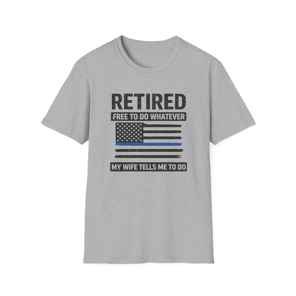Retired Free To Do Whatever My Wife Tells Me To Do T-Shirt