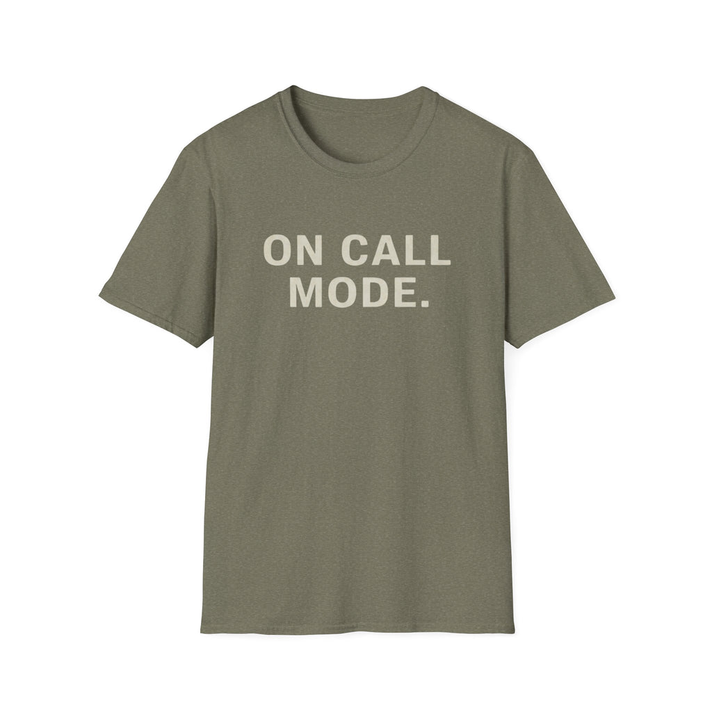 On Call Mode T-Shirt