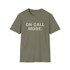 On Call Mode T-Shirt