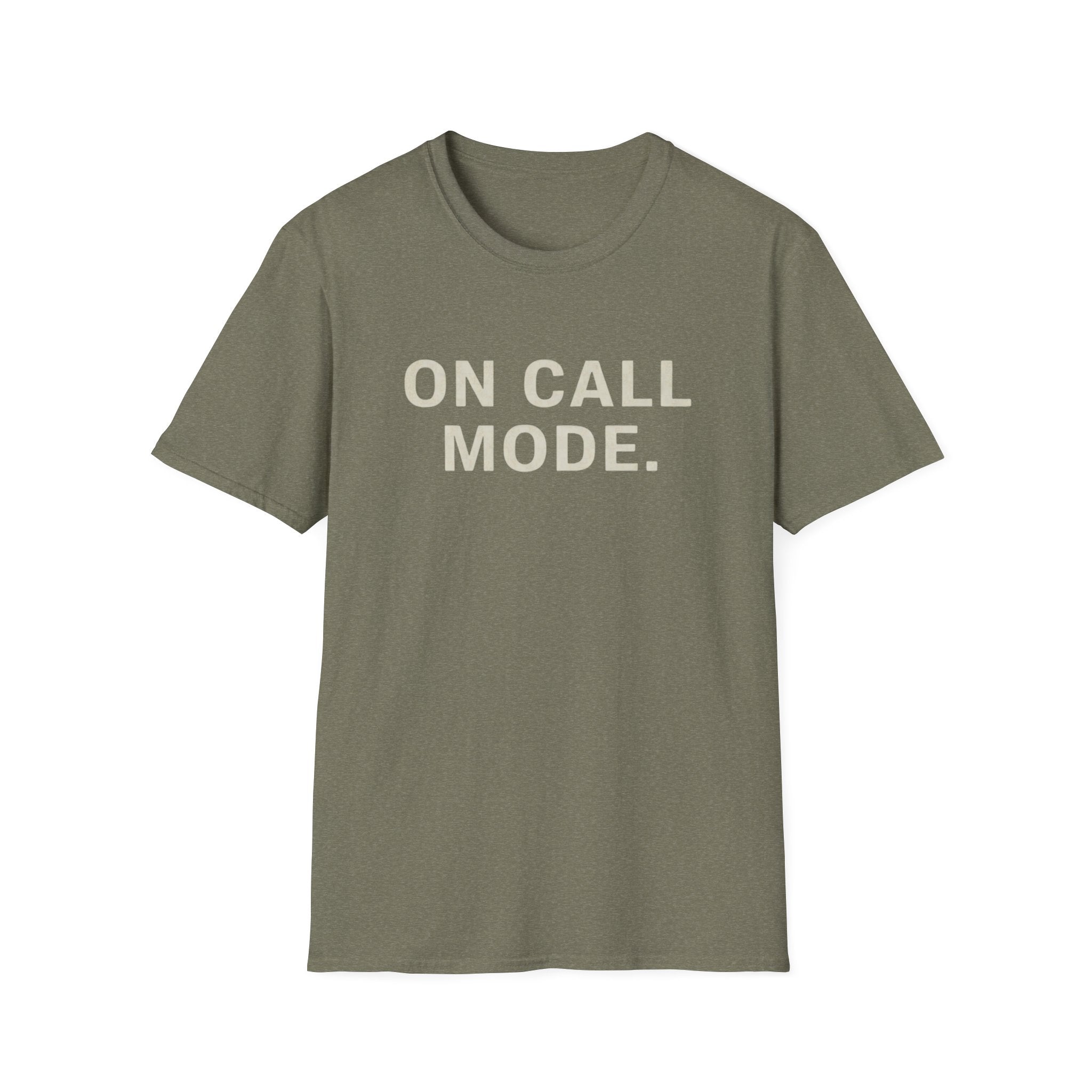 On Call Mode T-Shirt