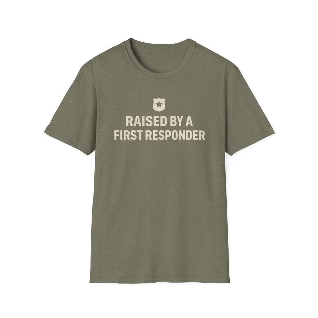 Raised By A First Responder T-Shirt