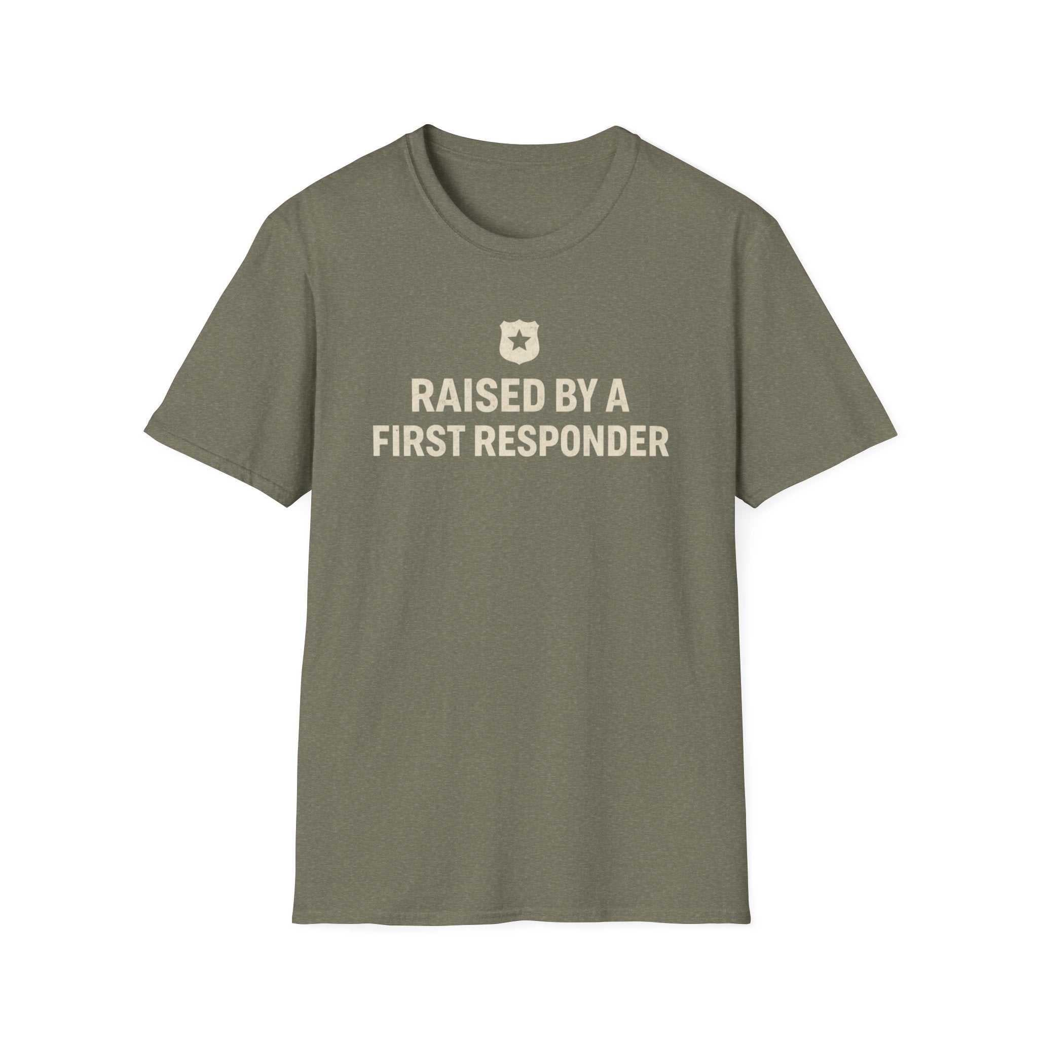Raised By A First Responder T-Shirt