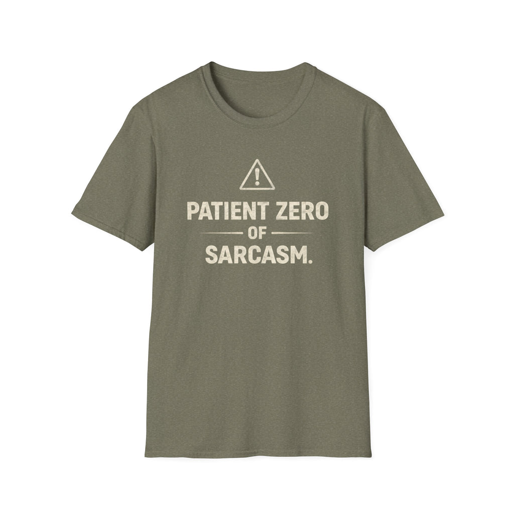 Patient Zero Of SarcasmT-Shirt
