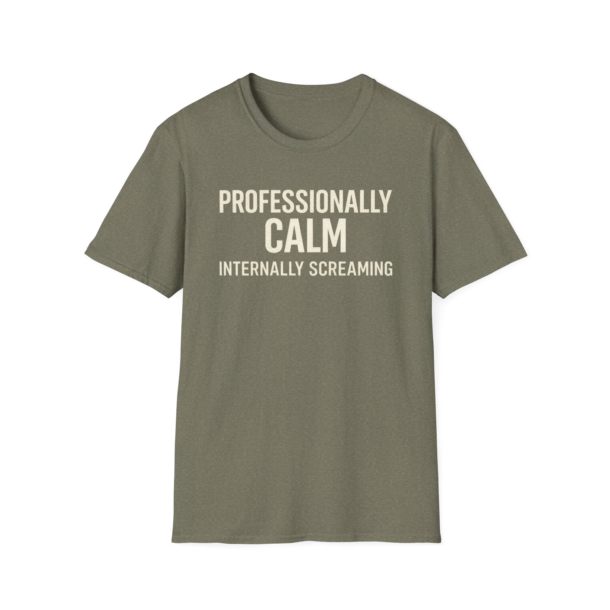 Professionally Calm Internally Screaming T-Shirt