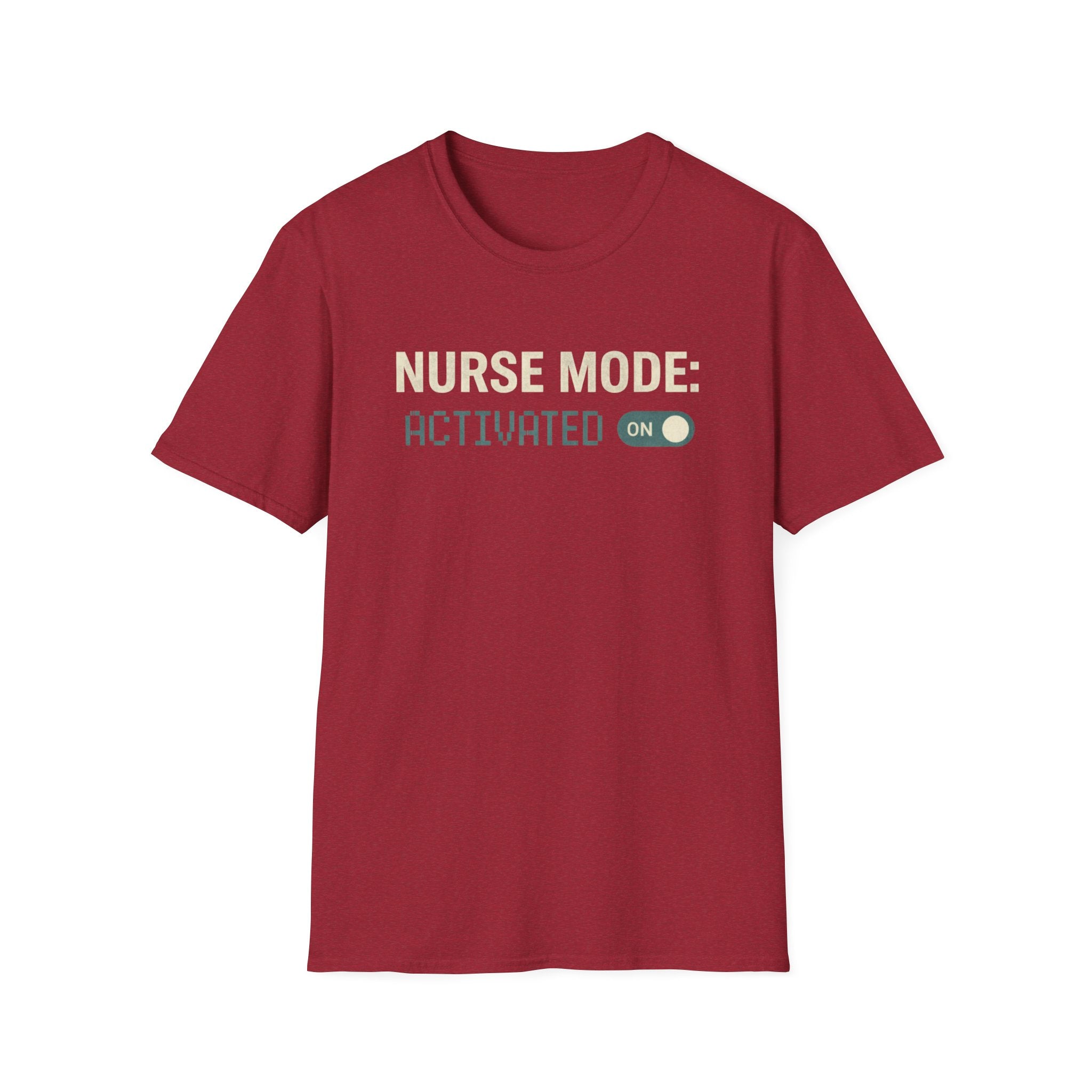 Nurse Mode Activated T-Shirt