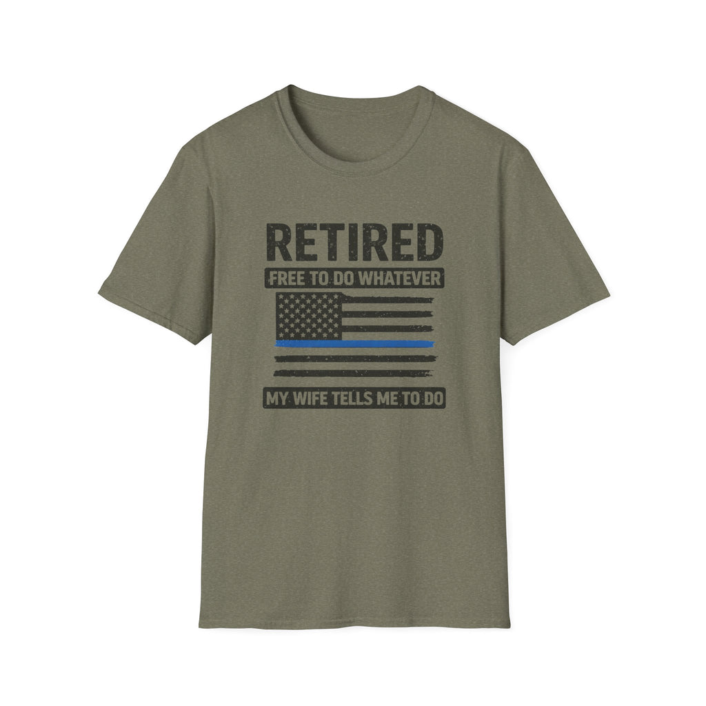 Retired Free To Do Whatever My Wife Tells Me To Do T-Shirt